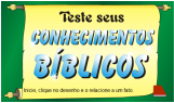 Teste seus conhecimentos Biblicos